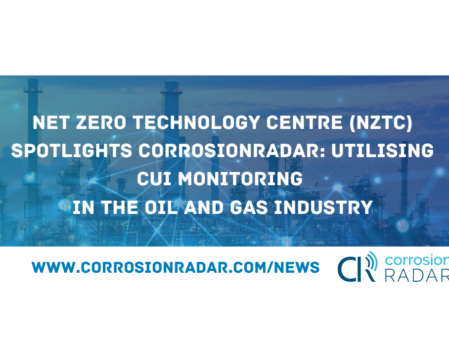 NZTC Spotlights CorrosionRADAR: Utilising CUI Monitoring in the Oil and Gas Industry