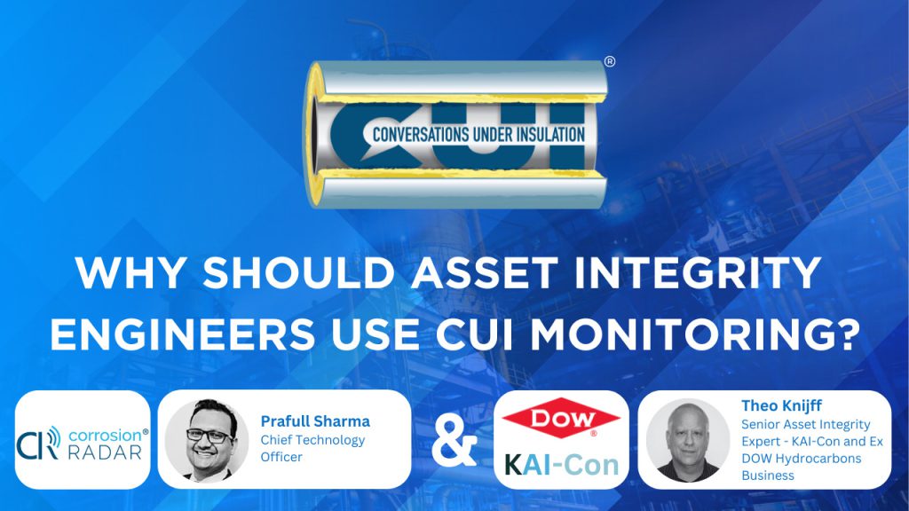 Why Should Asset Integrity Engineers use CUI Monitoring?