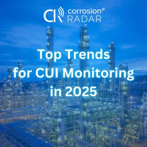 Top Trends for CUI Monitoring in 2025
