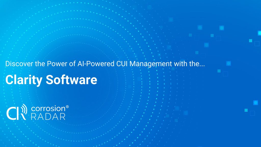 Discover the Power of AI-Powered CUI Monitoring with the Clarity Software